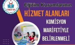 Eğitim Kurumlarının Hizmet Alanları Komisyon Marifetiyle Belirlenmeli