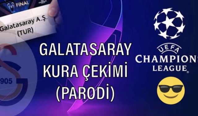 Galatasaray Şampiyonlar Ligi Kura Çekimi (KOMİK)