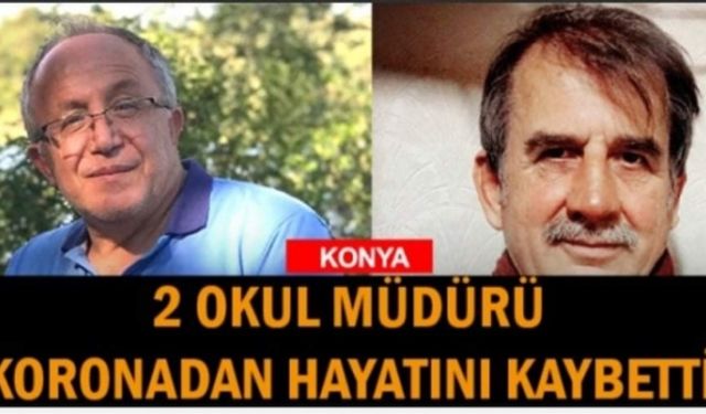 Konya'da iki okul müdürü koronavirüsten öldü