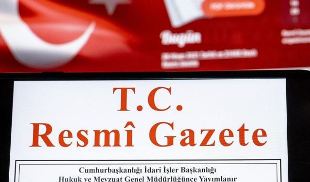 RESMİ GAZETE'DE BUGÜN YAYIMLANAN HABERLER