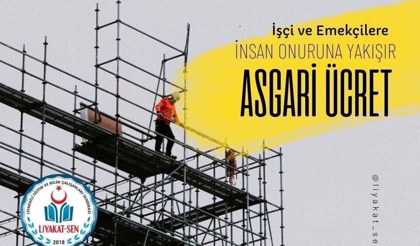 Asgari ücretin 40.000-50.000 TL arası olması ve maaşlara refah payı için Liyakat Sen’den açıklama